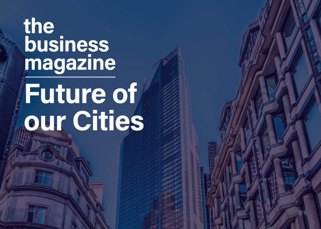 The Future of our Cities podcast by The Business Magazine