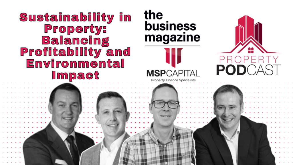 The Business Magazine article image for: Podcast: the key role of the property industry in driving sustainable change 